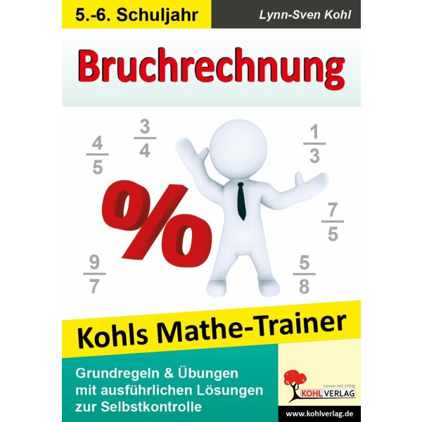 Bruchrechnung - Mathe-Trainer Kl.5/6