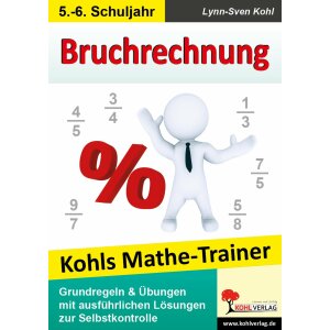 Bruchrechnung - Mathe-Trainer Kl.5/6