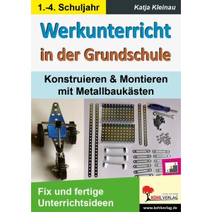 Werkunterricht in der Grundschule (Metallbaukästen)