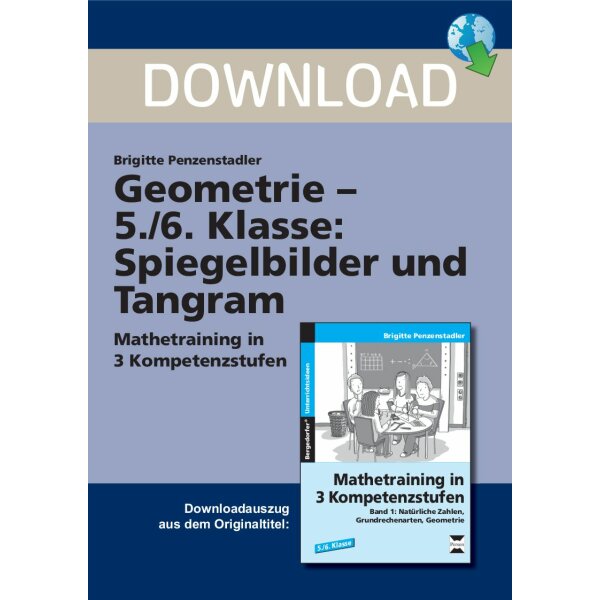Mathetraining in 3 Kompetenzstufen - Geometrie: Spiegelbilder und Tangram  (5./6. Klasse)