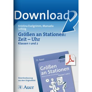 Größen an Stationen: Zeit - Uhr- Klassen 1 und 2