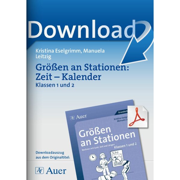 Größen an Stationen: Zeit - Kalender- Klassen 1 und 2