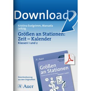 Größen an Stationen: Zeit - Kalender- Klassen...