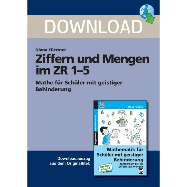 Mathe für Schüler mit geistiger Behinderung: Ziffern und Mengen im Zahlenraum 1-5