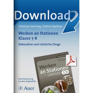 Dekorative und nützliche Dinge - Werken an Stationen...