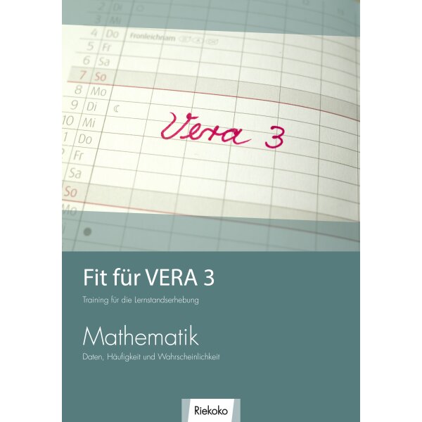 Fit für VERA-3  Mathematik: Daten, Häufigkeit und Wahrscheinlichkeit