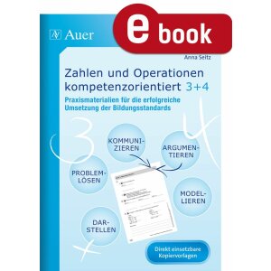 Zahlen und Operationen kompetenzorientiert: Klasse 3/4