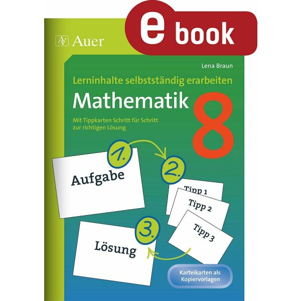 Mathematik selbstständig erarbeiten: Klasse 8