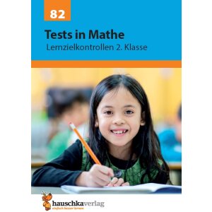 Tests in Mathe - Lernzielkontrollen 2. Klasse