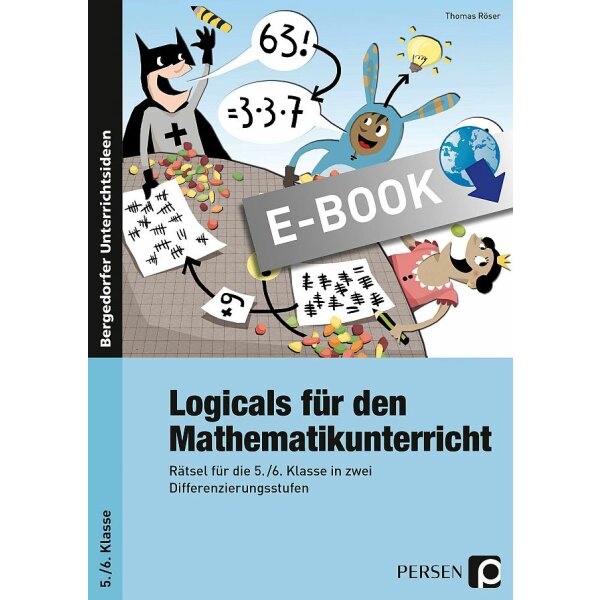 Logicals für den Matheunterricht - Rätsel in zwei Differenzierungsstufen Kl.5/6