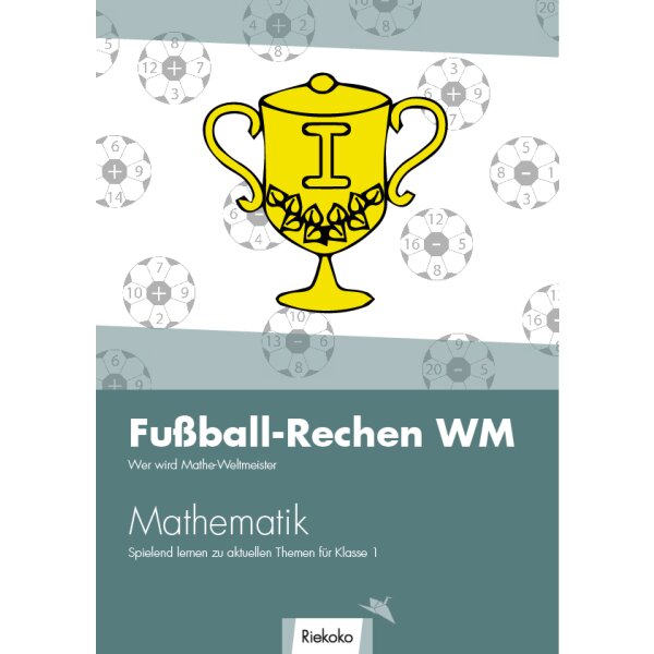 Die große Fußball-Rechen-WM für die 1.Klasse