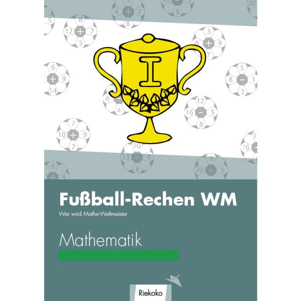 Die große Fußball-Rechen-WM für die Grundschule Kl.1-4 (Sparpaket)