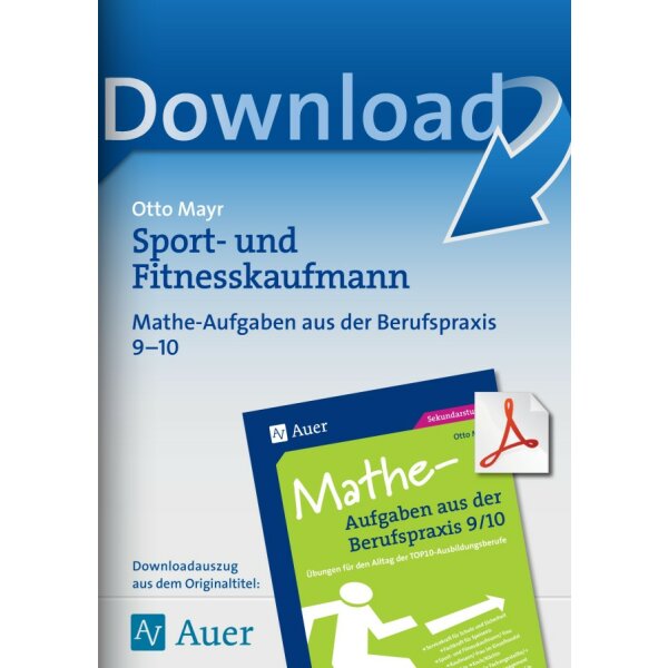 Mathe-Aufgaben aus der Berufspraxis: Sport- und Fitnesskaufmann Kl 9/10