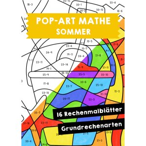 Pop-Art - Mathe: Sommer Rechenmalblätter