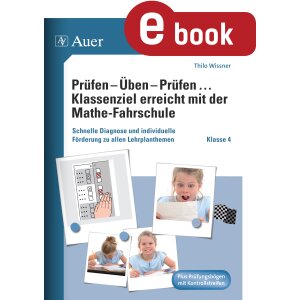 Mathefahrschule Klasse 4: Prüfen - Üben -...