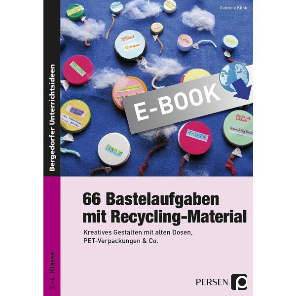 66 Bastelaufgaben mit Recycling-Material