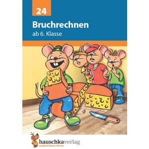 Bruchrechnen ab der 6. Klasse