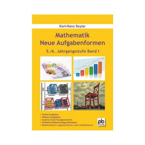 Mathematik - Neue Aufgabenformen - Band I