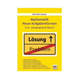 Mathematik - Neue Aufgabenformen - Band II