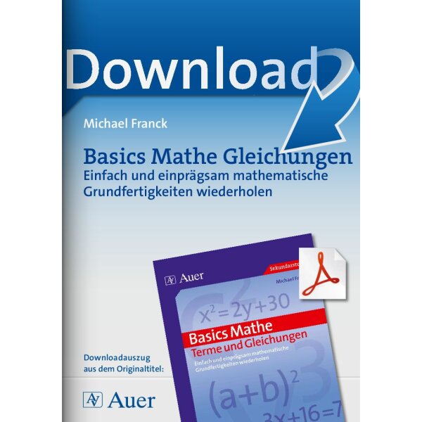 Basics Mathe Gleichungen - Einfach und einprägsam mathematische Grundfertigkeiten wiederholen