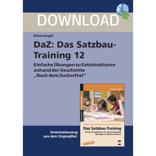 Satzbau-Training 12 - Einfache Übungen zu Satzstrukturen anhand der Geschichte Nach dem Zuckerfest