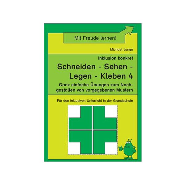 Inklusion konkret: Schneiden - Sehen - Legen - Kleben 4