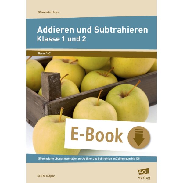 Addieren und Subtrahieren - Klasse 1 und 2