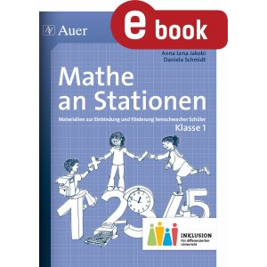 Mathe an Stationen inklusiv - Klasse 1