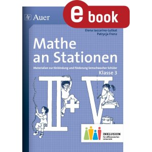 Mathe an Stationen inklusiv - Klasse 3