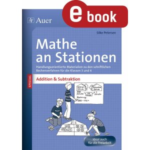 Addition und Subtraktion -  Mathe an Stationen