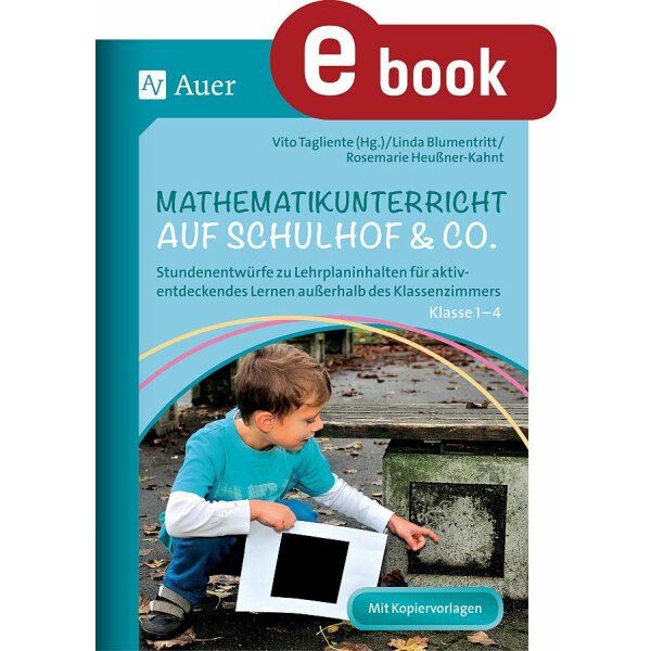 Mathematikunterricht auf dem Schulhof und Co. für Klasse 1-4