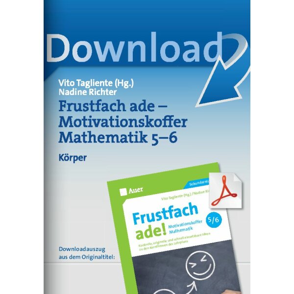 Körper - Frustfach Mathematik ade,  Motivationskoffer für Kl. 5-6