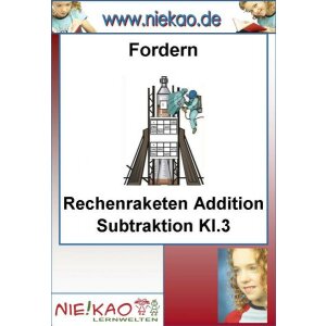 Fordern - Rechenraketen Addition Subtraktion Kl.3