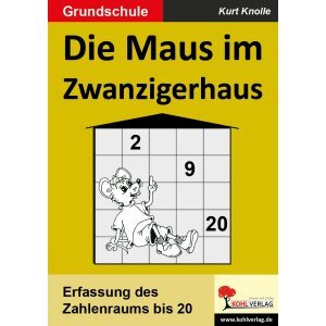 Die Maus im Zwanzigerhaus - Erfassung des Zahlenraums bis 20