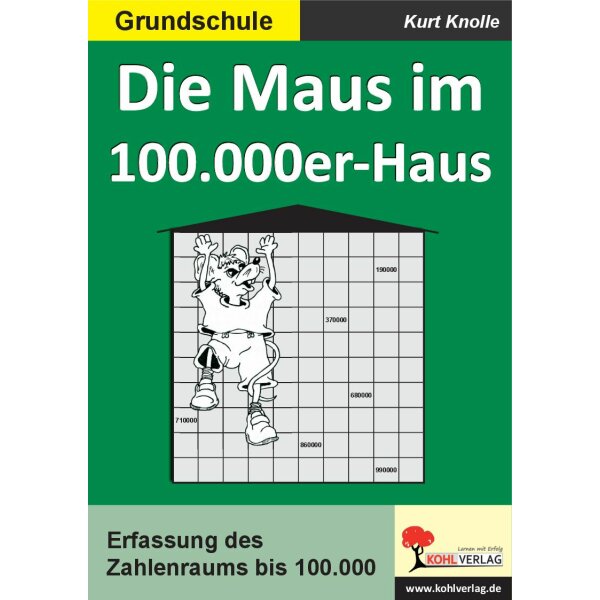 Die Maus im 100.000er-Haus - Erfassung des Zahlenraums bis 100.000