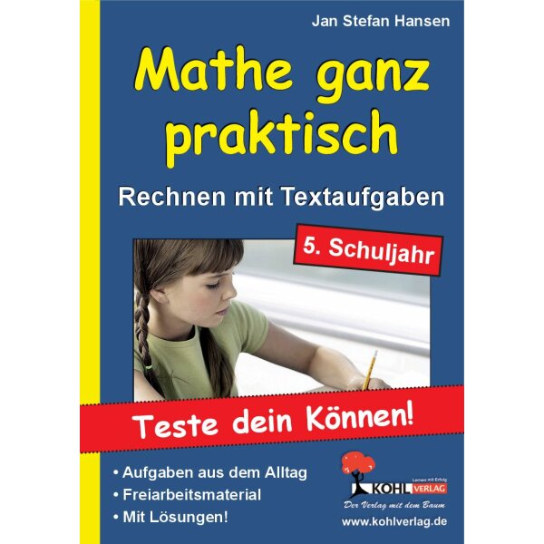 Mathe ganz praktisch - Rechnen mit Textaufgaben im 5. Schuljahr