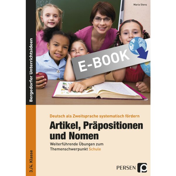 Artikel, Präpositionen und Nomen - Weiterführende Übungen zum Themenschwerpunkt Schule