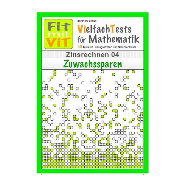 Zinsrechnen: Zuwachssparen - Vielfachtests