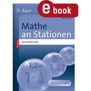 Dezimalbrüche: Mathe an Stationen