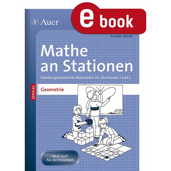 Geometrie Kl. 1/2 -  Mathe an Stationen