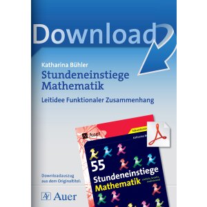Stundeneinstiege Mathematik: Thema Leitidee Funktionaler...