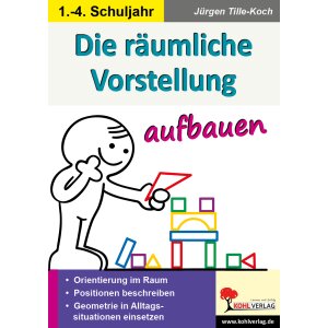 Die räumliche Vorstellung aufbauen