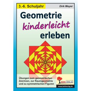 Geometrie kinderleicht erleben