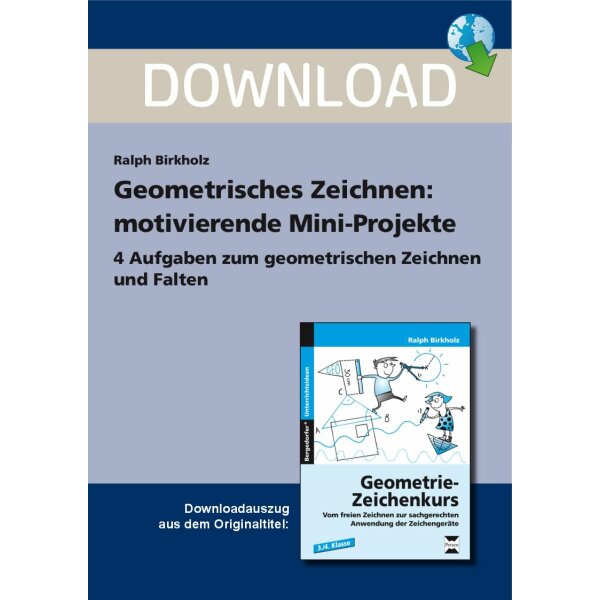 Geometrisches Zeichnen: motivierende Mini-Projekte