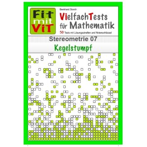 Stereometrie: Kegelstumpf - Vielfachtests