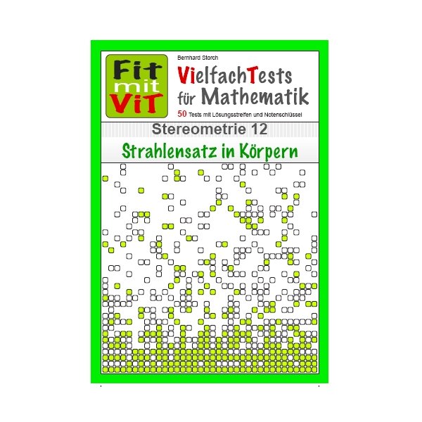 Stereometrie: Strahlensatz in Körpern - Vielfachtests