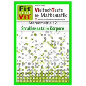 Stereometrie: Strahlensatz in Körpern - Vielfachtests