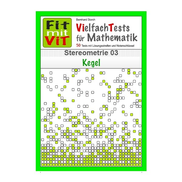 Stereometrie: Kegel - Vielfachtests