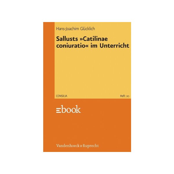Sallusts Catilinae coniuratio im Unterricht