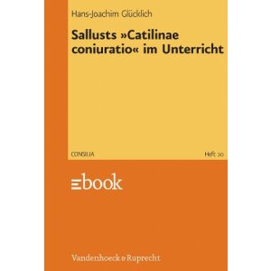 Sallusts Catilinae coniuratio im Unterricht